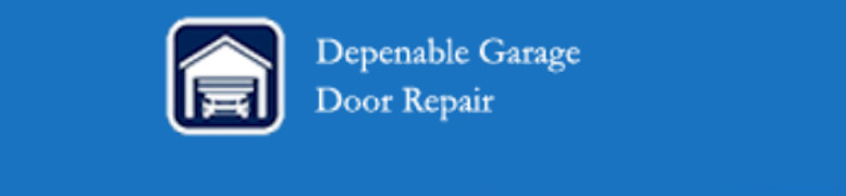 Dependable Garage Door Repair INC