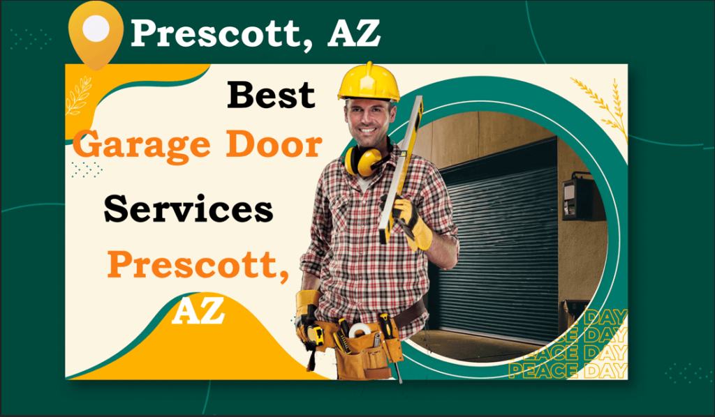 Find the Best Garage Door Repair Services in Prescott, AZ