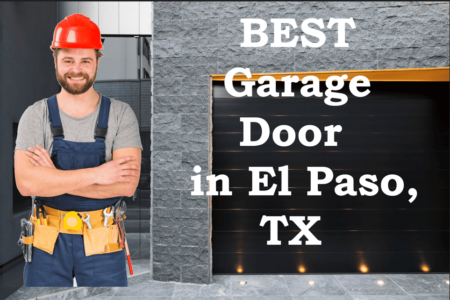 Find Reliable Garage Door Repair in El Paso, TX Today