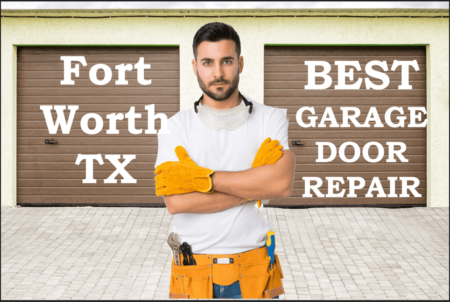 Need Garage Door Repair in Fort Worth, TX? Here Are the Best