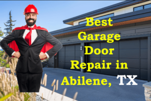 Your Guide to the Best Garage Door Repair in Abilene, TX